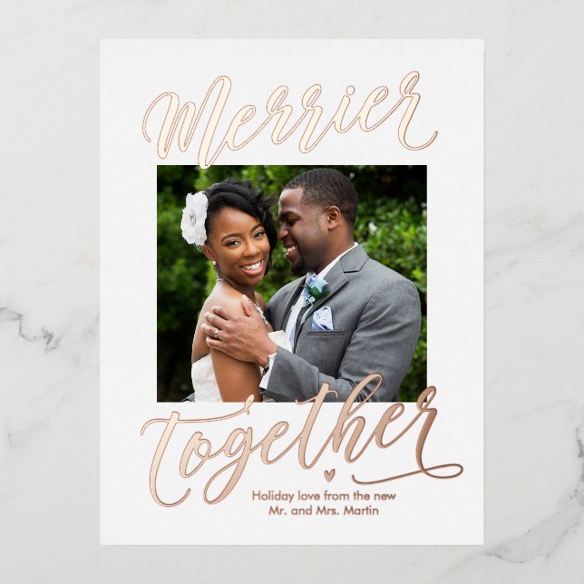 Merrier Together Editable Colour Newlywed Foil Foil Holiday Postcard (Front)