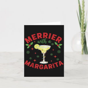 Merrier With A Margarita Christmas  Card