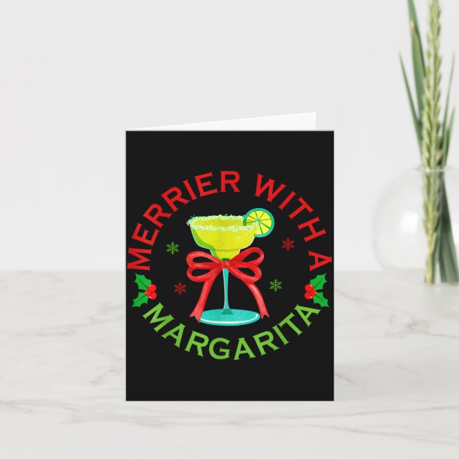 Merrier With A Margarita Christmas Drinking Margar Card (Front)