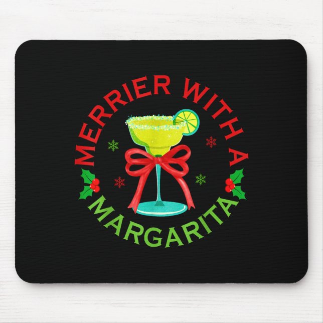 Merrier With A Margarita Christmas Drinking Margar Mouse Mat (Front)