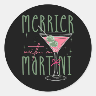 Merrier With A Martini Martini Tail Gles Xmas Paja Classic Round Sticker