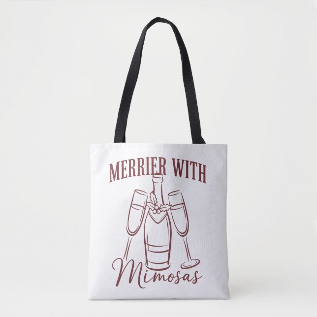 Merrier with Mimosas Christmas Prosecco Wine Party Tote Bag (Front)