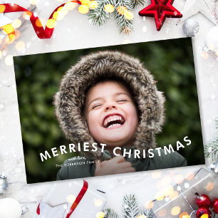 Merriest Christmas Modern Type Photo Holiday Card