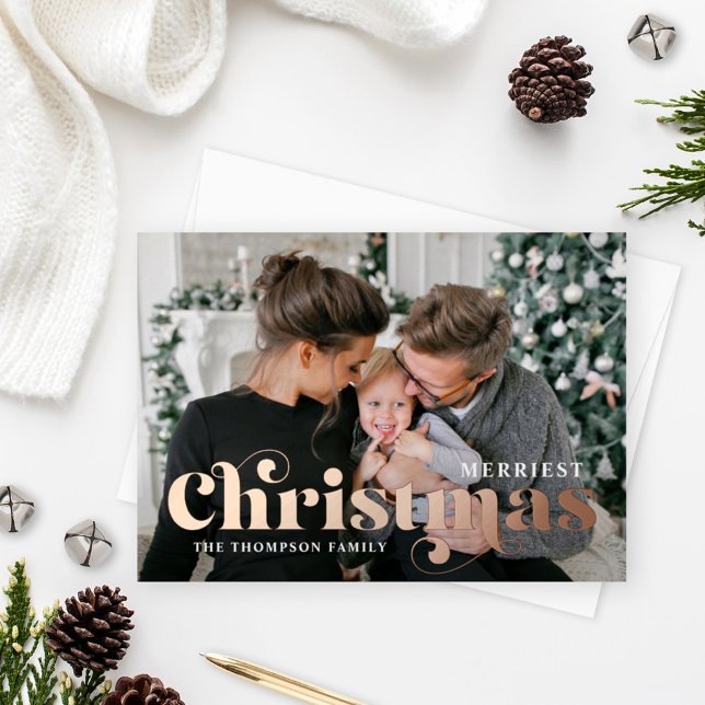 Merriest Christmas Photo with Stylish Rose Gold Foil Holiday Card (Creator Uploaded)