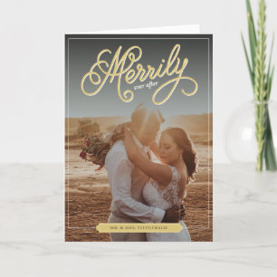 Merrily Ever After Gold Curly Script Photo Wedding Holiday Card