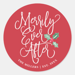 Merrily Ever After Wedding Holiday   Red Classic Round Sticker