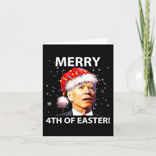 Merry 4th Of Easter Fun Joe Biden Christmas Ugly   Card