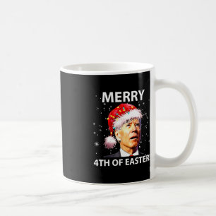 Merry 4th Of Easter Fun Joe Biden Christmas Ugly Coffee Mug