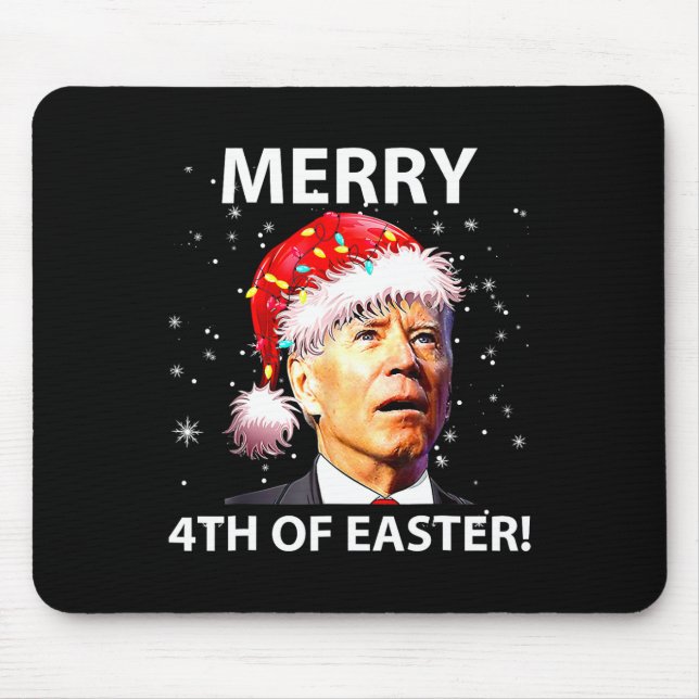 Merry 4th Of Easter Fun Joe Biden Christmas Ugly   Mouse Mat (Front)