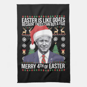 Merry 4th Of Easter Funny Biden Ugly Christmas  Tea Towel