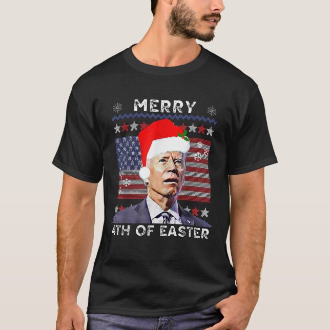 Merry 4th Of Easter Funny Xmas Joe Biden Confused  T-Shirt (Front)