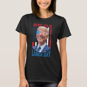 Merry 4th Of Labour Day 1 T-Shirt