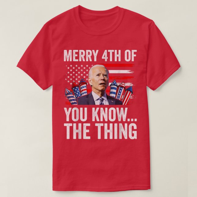 Merry 4th of You know  T-Shirt (Design Front)
