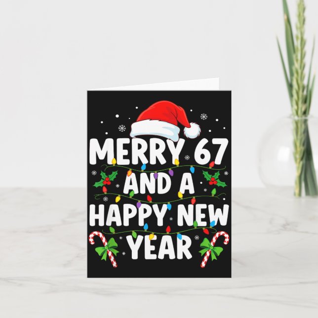 Merry 67 And A Happy New Year Six Seven Christmas  Card (Front)