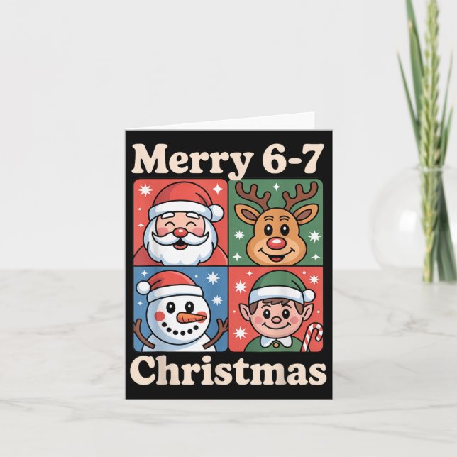 Merry 6 7 Six Seven Meme Christmas Women Men Kids  Card (Front)