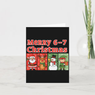Merry 6 7 Six Seven Meme Christmas Women Men Kids  Card