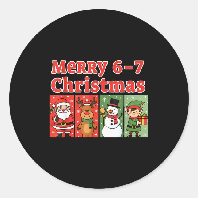 Merry 6 7 Six Seven Meme Christmas Women Men Kids  Classic Round Sticker (Front)