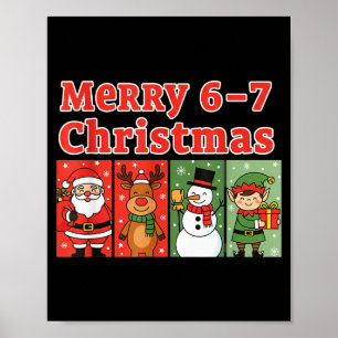 Merry 6 7 Six Seven Meme Christmas Women Men Kids  Poster