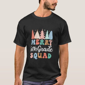 Merry 6th Grade Squad Teacher Sixth Grade Kid Chri T-Shirt
