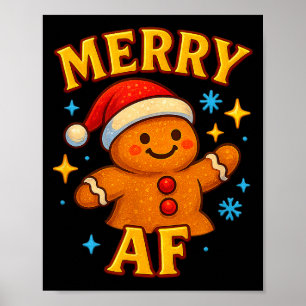 Merry Af Gingerbread Man Christmas Santa Hat Cooki Poster