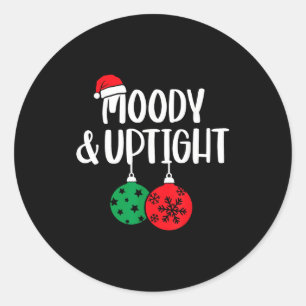 Merry & Bright Moody & Uptight Matching Co Classic Round Sticker