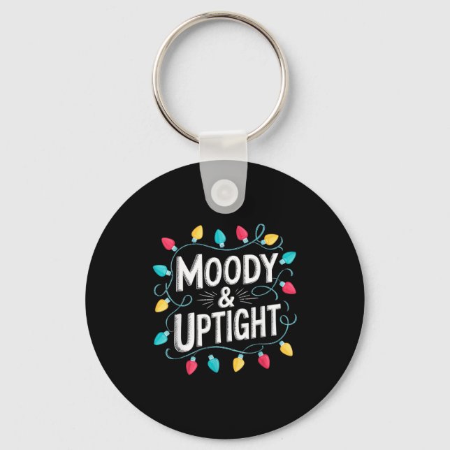 Merry &amp; Bright Moody &amp; Uptight Matching Co Key Ring (Front)