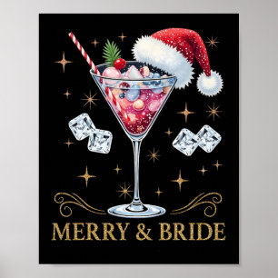 Merry And Bride Bachelorette Party Tail Drink Chri Poster