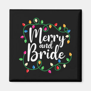 Merry And Bride Getting Lit Christmas Lights Bache Magnet
