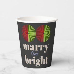 "Merry and Bright: Celebrate the Joy of the Season Paper Cups