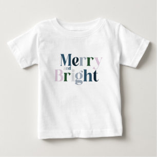 Merry And Bright Christmas Baby T-Shirt