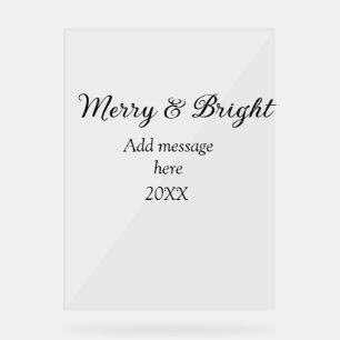 Merry and bright Christmas holiday add messageyear Acrylic Sign