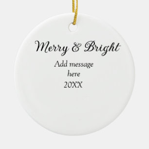 Merry and bright Christmas holiday add messageyear Ceramic Tree Decoration