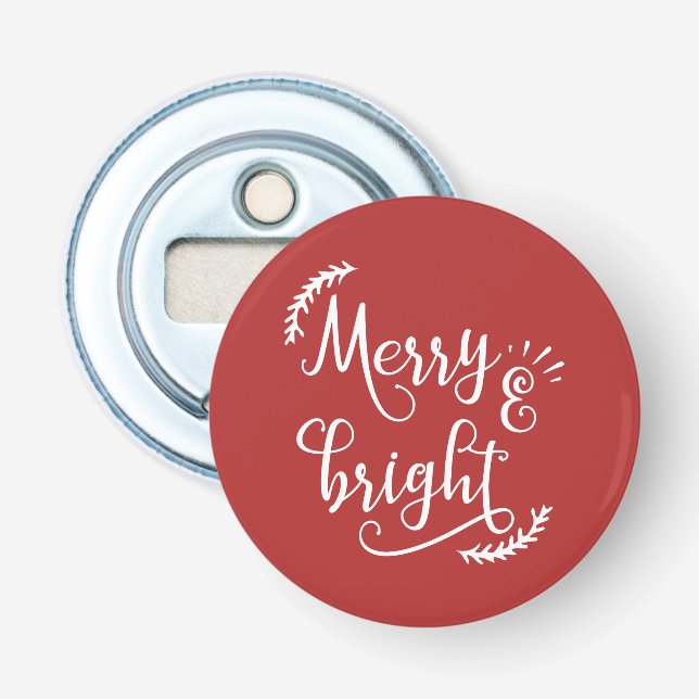 merry and bright Christmas Holiday Bottle Opener (Front)