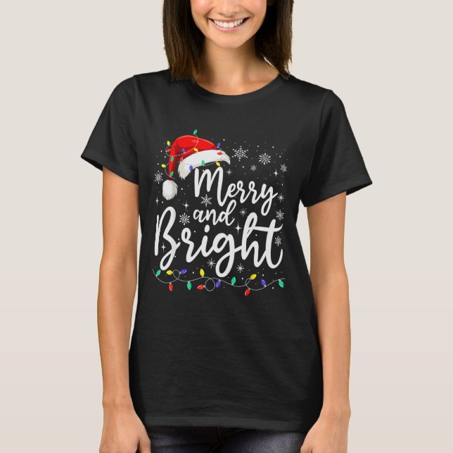 Merry And Bright Christmas Lights Santa Men Women  T-Shirt (Front)