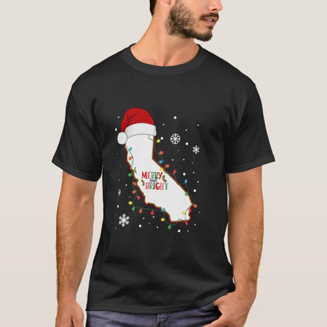 Merry And Bright Christmas Lights Xmas California  T-Shirt (Front)