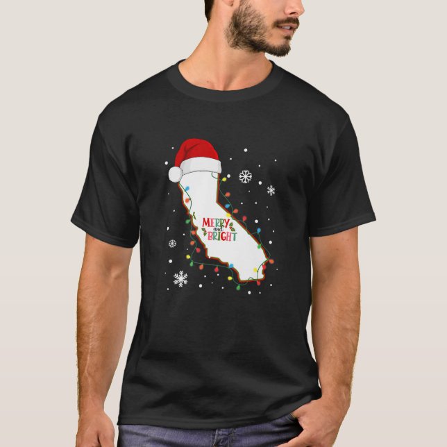 Merry And Bright Christmas Lights Xmas California  T-Shirt (Front)