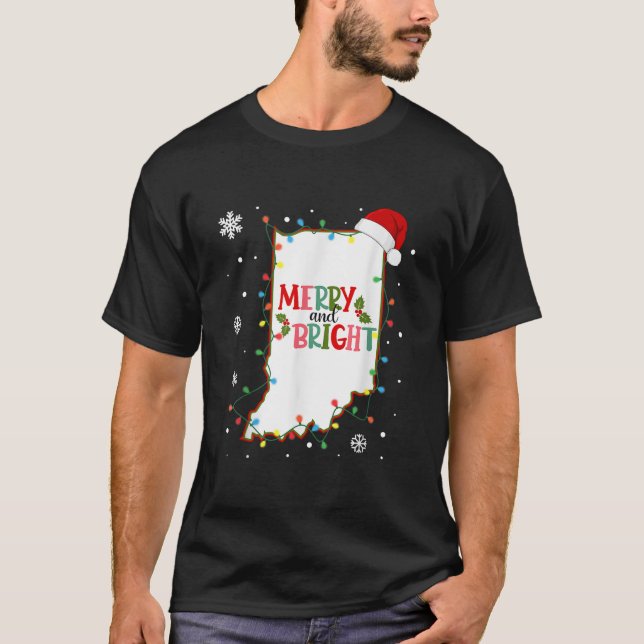 Merry And Bright Christmas Lights Xmas Indiana Sta T-Shirt (Front)