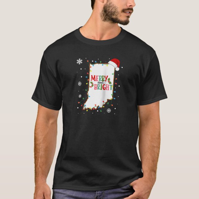 Merry And Bright Christmas Lights Xmas Indiana Sta T-Shirt (Front)