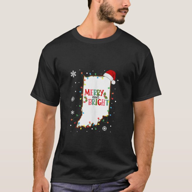 Merry And Bright Christmas Lights Xmas Indiana Sta T-Shirt (Front)