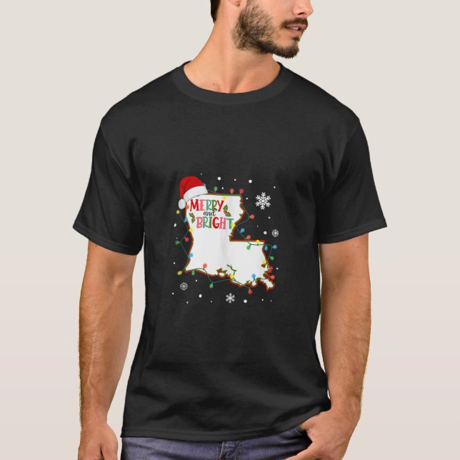 Merry And Bright Christmas Lights Xmas Louisiana S T-Shirt (Front)