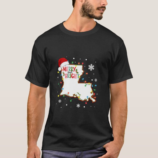 Merry And Bright Christmas Lights Xmas Louisiana S T-Shirt (Front)