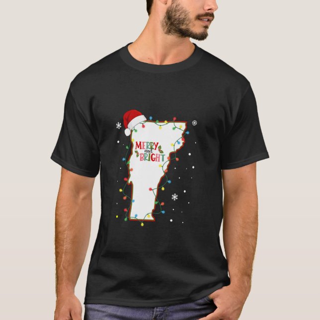 Merry And Bright Christmas Lights Xmas Vermont Sta T-Shirt (Front)