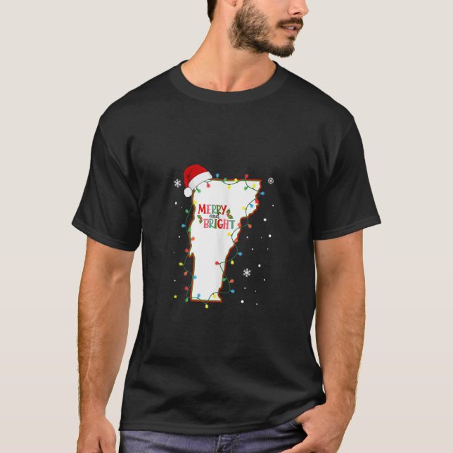 Merry And Bright Christmas Lights Xmas Vermont Sta T-Shirt (Front)