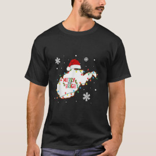 Merry And Bright Christmas Lights Xmas West Virgin T-Shirt