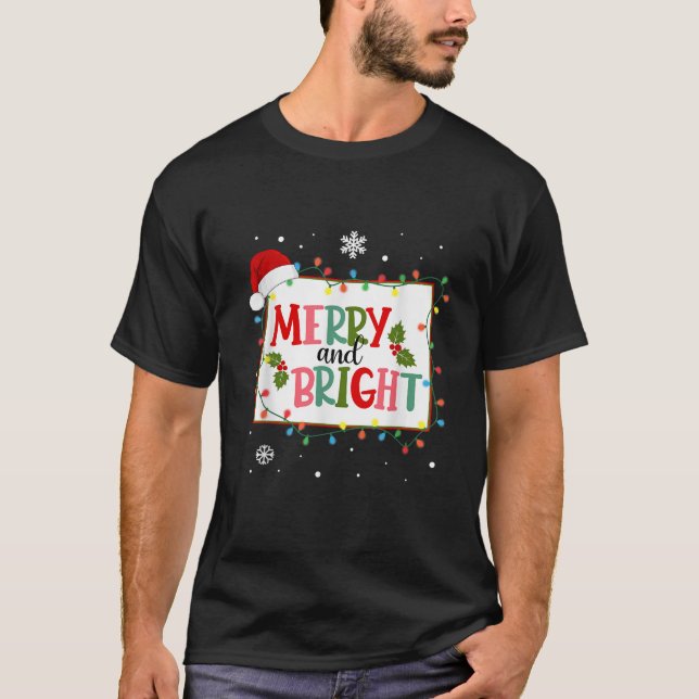 Merry And Bright Christmas Lights Xmas Wyoming Sta T-Shirt (Front)