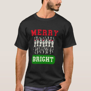 Merry and Bright Christmas Skeletons  T-Shirt
