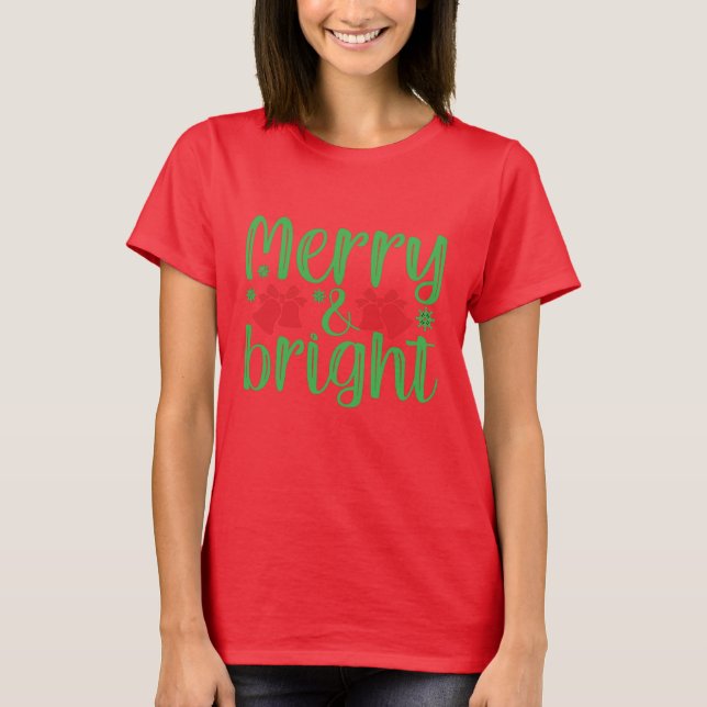 Merry and bright Christmas tshirt (Front)