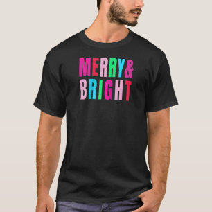 Merry and Bright Christmas Women Girls Kids Toddle T-Shirt
