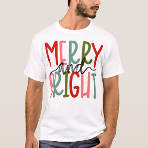 Merry and Bright Christmas Women Girls Kids Toddle T-Shirt