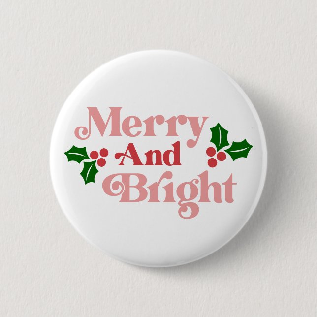 Merry and Bright - Classic Holiday Typography 6 Cm Round Badge (Front)
